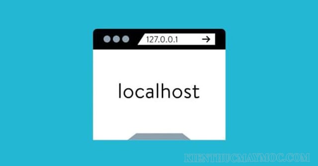 127.0.0.1 và Localhost